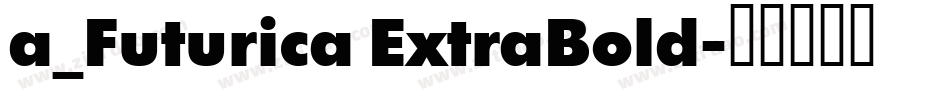 a_Futurica ExtraBold字体转换